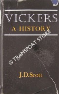 Vickers - A History by SCOTT, J. D.